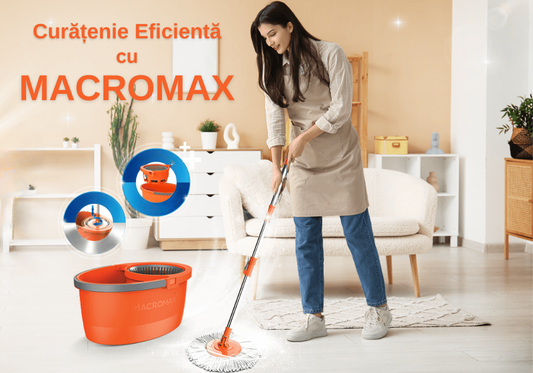 Macromax: Inovația care schimbă modul în care faci curățenie